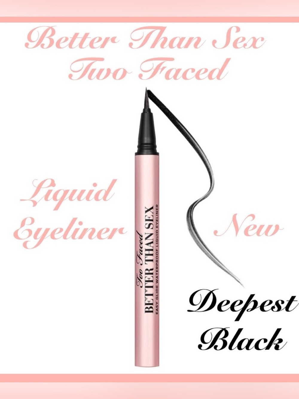 Too Faced Better Than Sex Liquid Eyeliner — Deepest Black ~New~